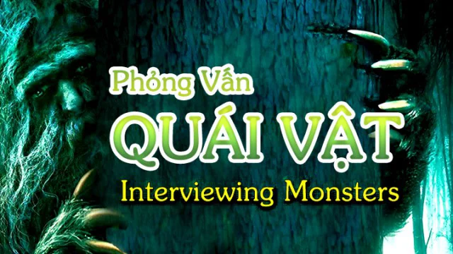 Phỏng Vấn Quái Vật Full